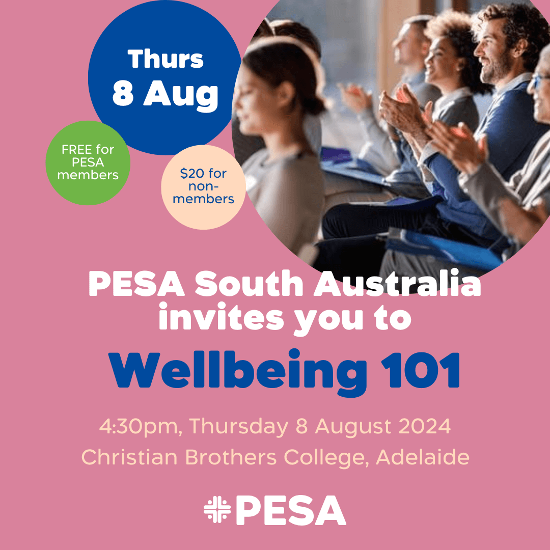 PESA SA: Wellbeing 101 | PESA Wellbeing Education